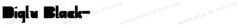 Diglu Black字体转换